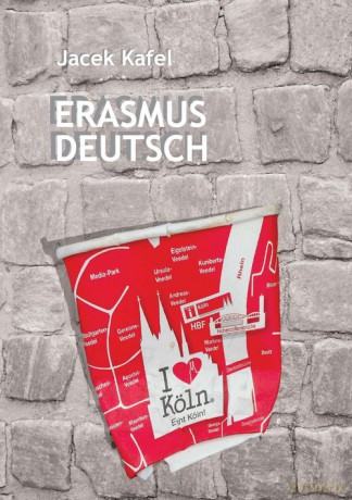 Erasmus Deutsch - Jacek Kafel [KSIĄŻKA]