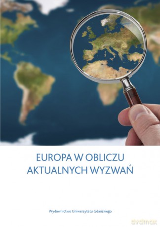 Europa w obliczu aktualnych wyzwań [KSIĄŻKA]