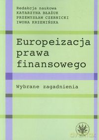 Europeizacja prawa finansowego [KSIĄŻKA]