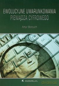 Ewolucyjne uwarunkowania pieniądza - Artur Borcuch [KSIĄŻKA]