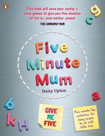 Five Minute Mum: Give Me Five - Daisy Upton [KSIĄŻKA]