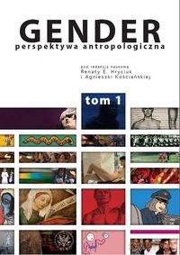 Gender Perspektywa antropologiczna (Tom 1) [KSIĄŻKA]