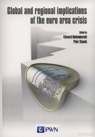 Global and regional implications of the euro area crisis [KSIĄŻKA]