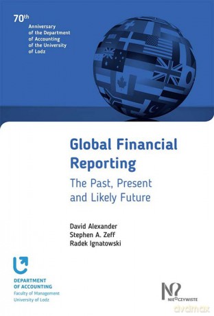 Global Financial Reporting - David Alexander, Stephen A. Zeff [KSIĄŻKA]
