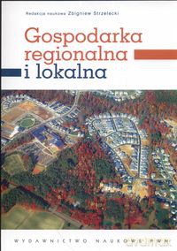 Gospodarka regionalna i lokalna [KSIĄŻKA]