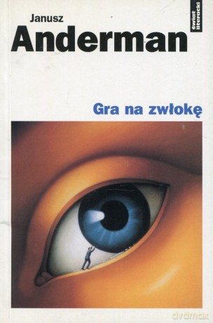 Gra na zwłokę - Janusz Anderman [KSIĄŻKA]