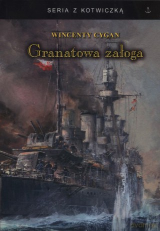 Granatowa załoga - Wincenty Cygan [KSIĄŻKA]