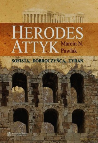 Herodes Attyk - Marcin Pawlak [KSIĄŻKA]