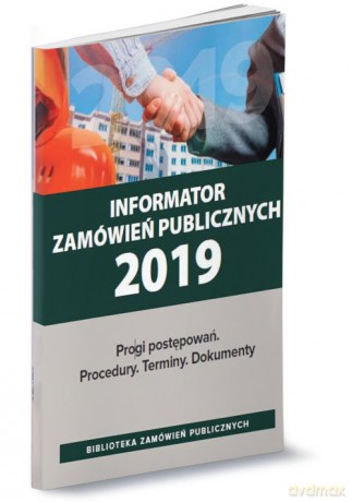 Informator zamówień publicznych 2019 [KSIĄŻKA]