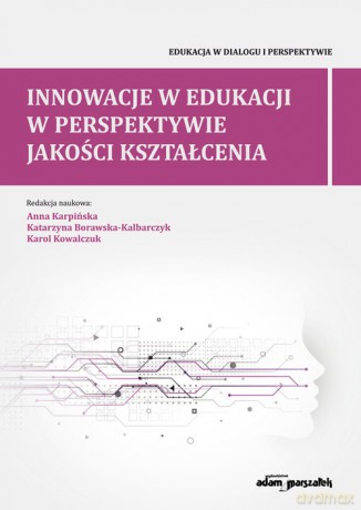 Innowacje w edukacji w perspektywie jakości kształcenia [KSIĄŻKA]