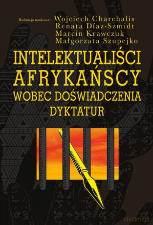 Intelektualiści afrykańscy wobec doświadczenia dyktatur [KSIĄŻKA]