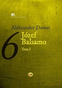 Józef Balsamo (Tom 1) - Aleksander Dumas [KSIĄŻKA]
