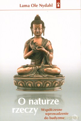 O naturze rzeczy - Lama Ole Nydahl [KSIĄŻKA]