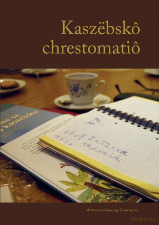 Kaszëbskô chrestomatiô [KSIĄŻKA]