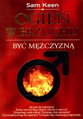 Ogień w brzuchu - Sam Keen [KSIĄŻKA]