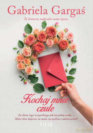 Kochaj mnie czule - Gabriela Gargaś [KSIĄŻKA]