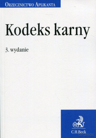 Kodeks karny Orzecznictwo Aplikanta [KSIĄŻKA]