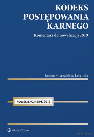 Kodeks postępowania karnego - Joanna Mierzwińska-Lorencka [KSIĄŻKA]
