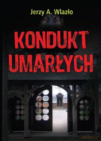 Kondukt umarłych - Jerzy Wlazło [KSIĄŻKA]