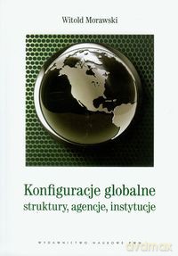 Konfiguracje globalne - Witold Morawski [KSIĄŻKA]