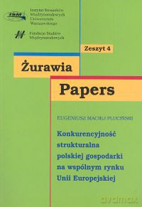 Konkurencyjność strukturalna polskiej gospodarki na wspólnym rynku Unii Europejskiej - Eugeniusz Pluciński [KSIĄŻKA]