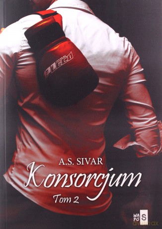 Konsorcjum (Tom 2) - A.S. Sivar [KSIĄŻKA]