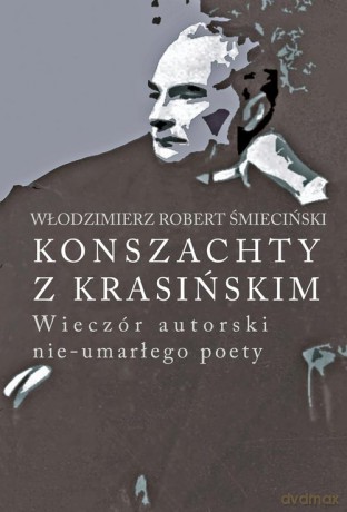 Konszachty z Krasińskim - Włodzimierz Robert Śmieciński [KSIĄŻKA]