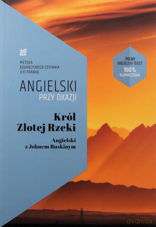 Król Złotej Rzeki Angielski z Johnem Ruskinym - John Ruskin, Ilya Frank [KSIĄŻKA]