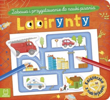 Labirynty Książeczka z naklejkami Zabawa i przygotowanie do nauki pisania [KSIĄŻKA]