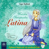 Latina Wróżka Śmiejuszka - Aga Kękuś [KSIĄŻKA]