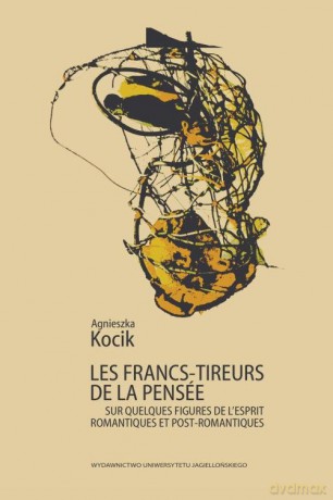 Les francs-tireurs de la pensée - Agnieszka Kocik [KSIĄŻKA]