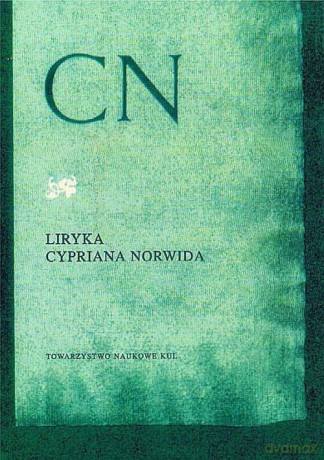 Liryka Cypriana Norwida [KSIĄŻKA]