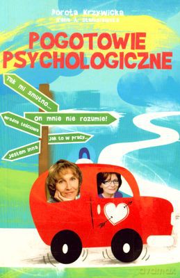 Pogotowie psychologiczne - Dorota Krzywicka, Irena A. Stanisławska [KSIĄŻKA]