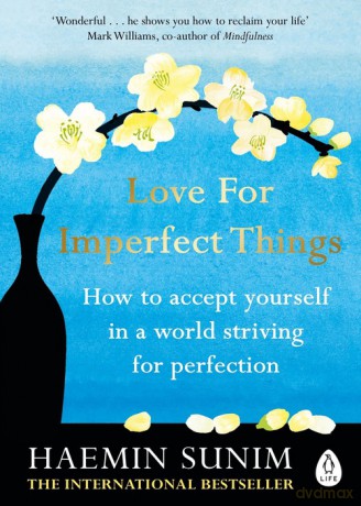 Love for Imperfect Things - Haemin Sunim [KSIĄŻKA]