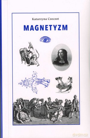 Magnetyzm - Katarzyna Czeczot [KSIĄŻKA]