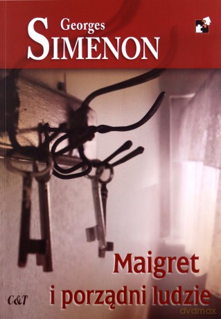 Maigret i porządni ludzie - Simenon Georges [KSIĄŻKA]