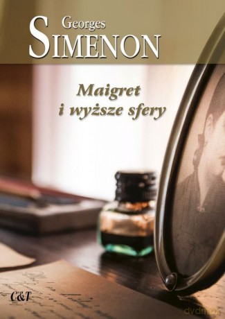 Maigret i wyższe sfery - Georges Simenon [KSIĄŻKA]