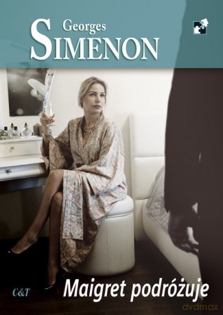 Maigret podróżuje - Georges Simenon [KSIĄŻKA]