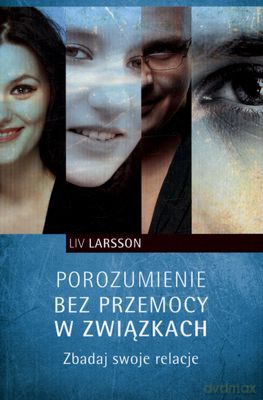 Porozumienie bez przemocy w związkach - Ingrid Holler [KSIĄŻKA]