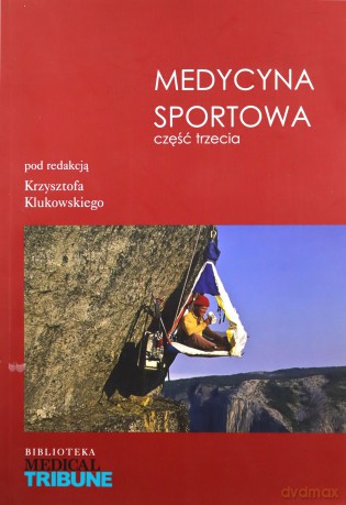Medycyna sportowa Część 3 [KSIĄŻKA]