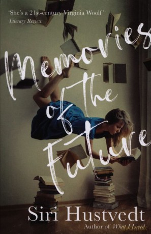 Memories of the Future - Siri Hustvedt [KSIĄŻKA]