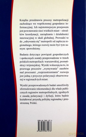 Metropolia i jej region w gospodarce informacyjnej - Grzegorz Gorzelak, Maciej Smętkowski [KSIĄŻKA]