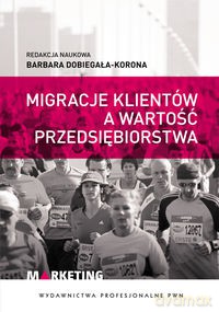 Migracje klientów a wartość przedsiębiorstwa [KSIĄŻKA]