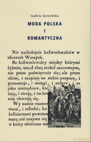 Moda polska i romantyczna - Izabela Jarosińska [KSIĄŻKA]