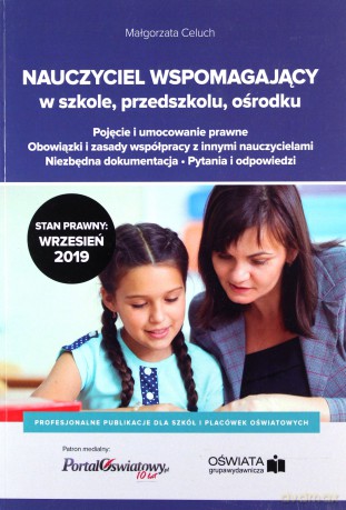 Nauczyciel wspomagający w szkole, przedszkolu i ośrodku - Celuch Małgorzata [KSIĄŻKA]