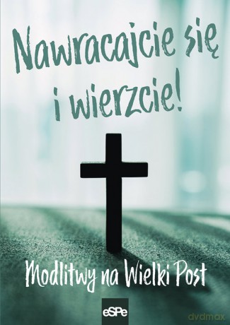 Nawracajcie się i wierzcie [KSIĄŻKA]