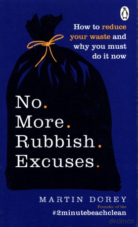 No More Rubbish Excuses - Martin Dorey [KSIĄŻKA]