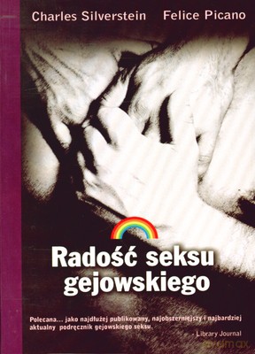Radość seksu gejowskiego - Charles Silverstein, Felice Picano [KSIĄŻKA]