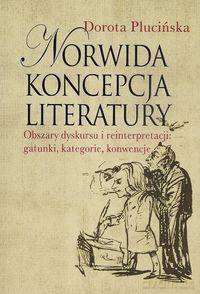 Norwida koncepcja literatury - Dorota Plucińska [KSIĄŻKA]