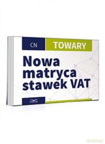 Nowa matryca stawek VAT-Towary [KSIĄŻKA]